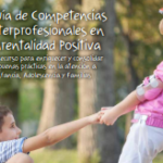 Guía de Competencias lnterprofesionales en Parentalidad Positiva (2021)