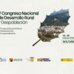 El V Congreso Nacional de Desarrollo Rural y Despoblación se celebra en Boltaña (Huesca) el 25 y el 26 de marzo.
